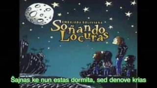 Ŝi estas frenezulino (Ella esta Loca) Embajada Boliviana, kun esperantaj subtitoloj, Amuzu!