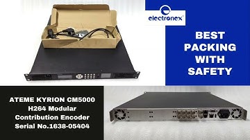 ATEME KYRION CM5000 H264 Modular Contribution Encoder Serial No.1638-05404 (Pack & Ready) Electronex