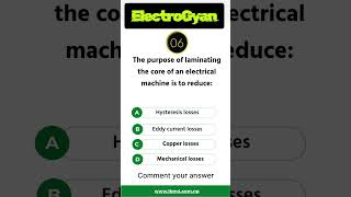 The Purpose Of Laminating The Core Of An Electrical Machine Is To Reduce