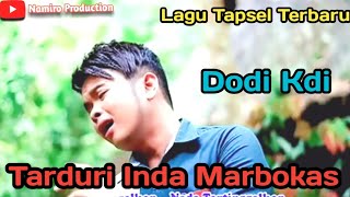 Tarduri Inda Marbokas. Voc Dodi Kdi, Lagu Tapsel Terbaru, By Namiro Production