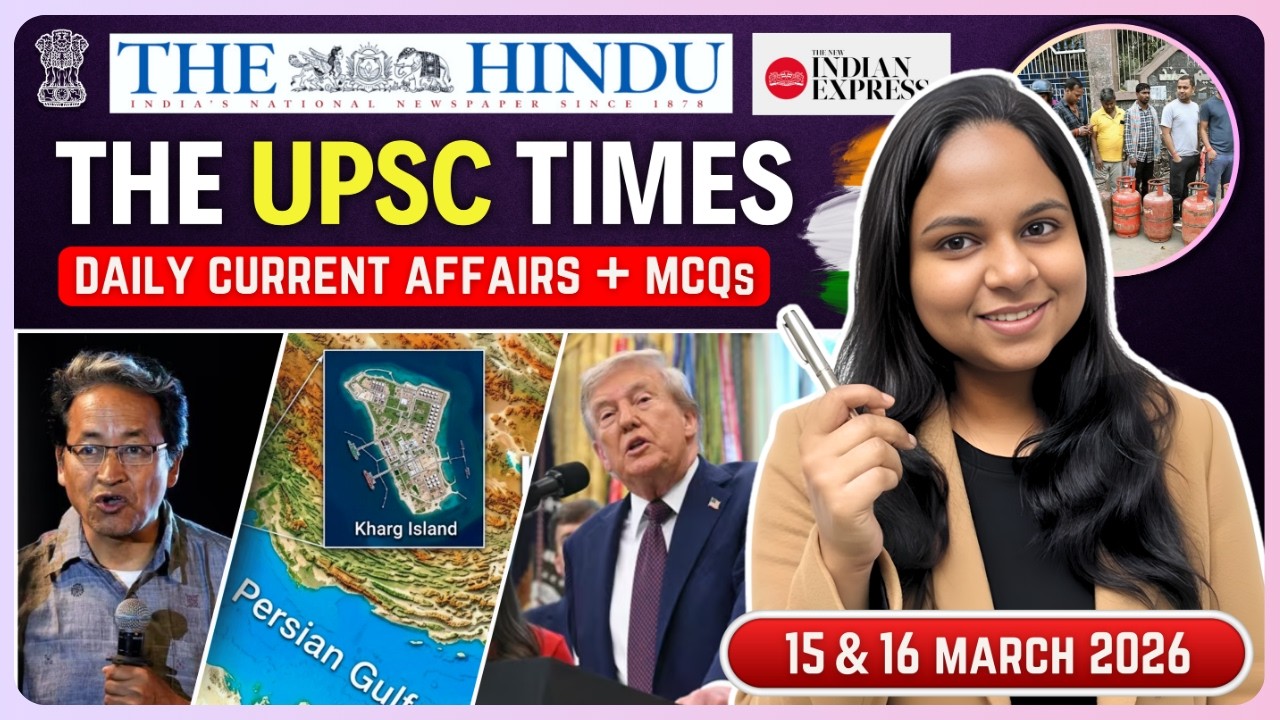 The Hindu Analysis | UPSC Current Affairs Today | 15 & 16 March 2026 ...