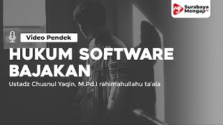 Bagaimana Hukum Menggunakan Software Bajakan? - Ustadz Chusnul Yaqin, M.Pd.I rahimahullahu ta'ala screenshot 3