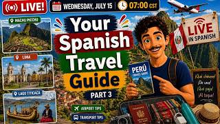 🇵🇪 Your Spanish Travel Guide – Part 3: Peru