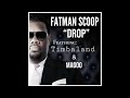 Drop Fatman Scoop Feat Timbaland Magoo Dirty Version Drop Fatman Scoop Feat Timbaland Magoo Dirty Version