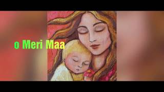 Lyrics O meri maa - bhootu lyrics l jab sar pe haath phere -. Full song lyrics l mother's