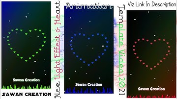 New Light Effect & Heart Animation Black Screen Video 2021 !! Template Link In Description