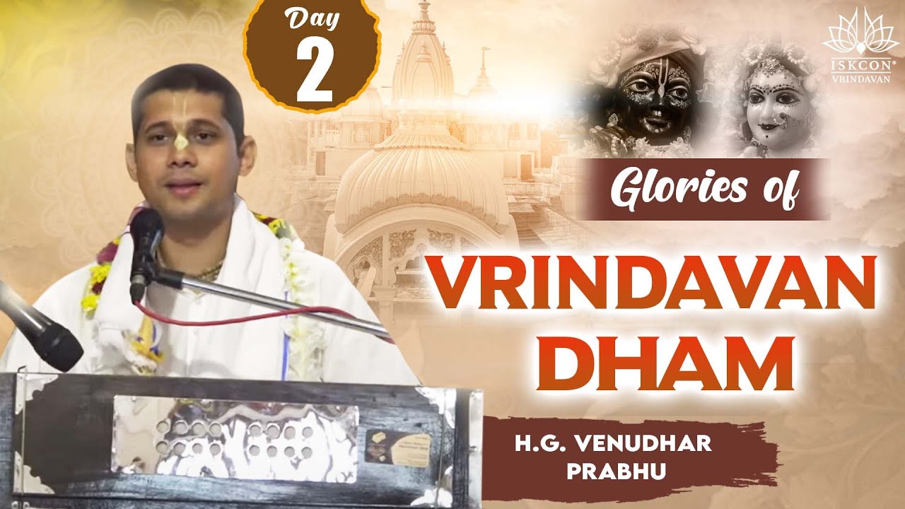 Glories Of Vrindavan Dham_H.G. venudhar Prabhu_07.08.2023