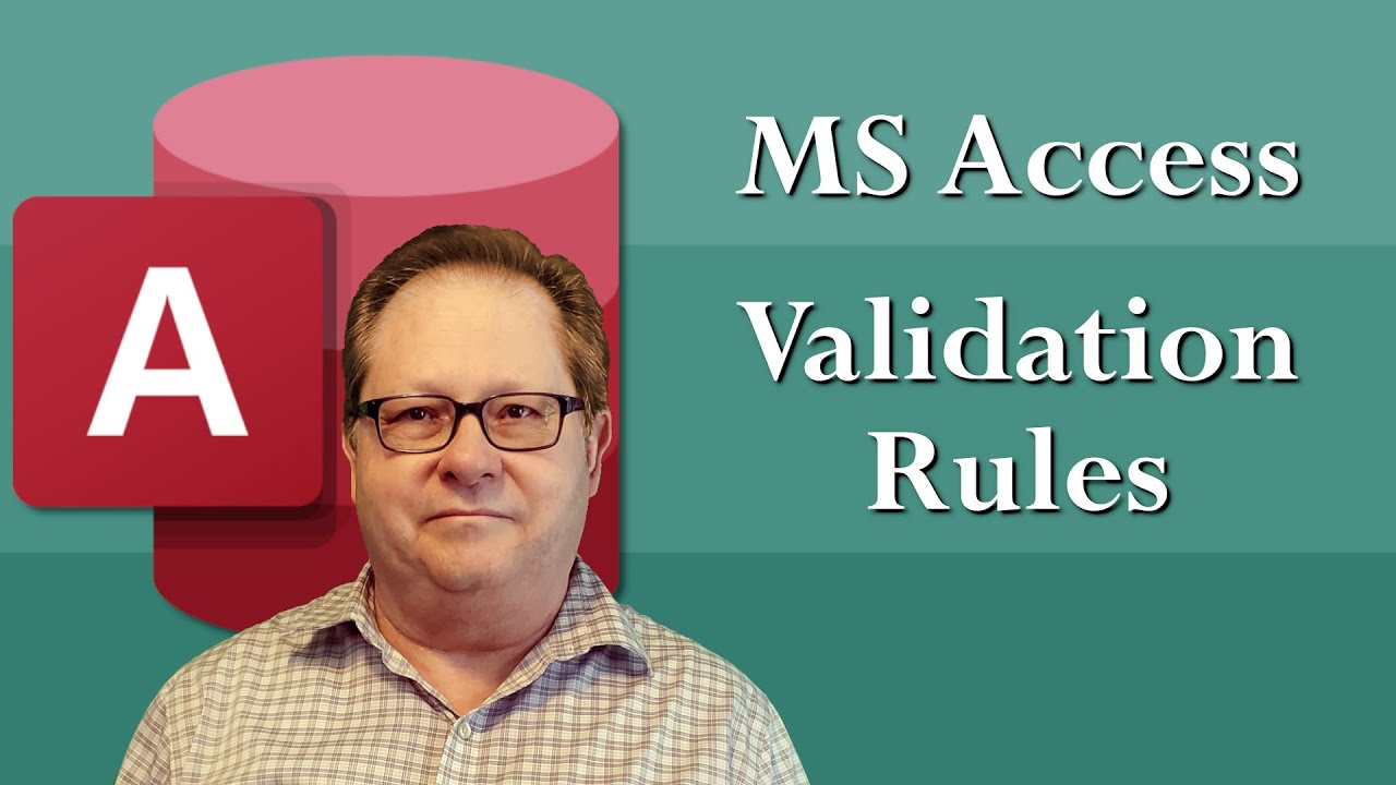 MS Access: Table Validation Rules and Text - YouTube
