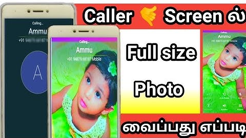 How To Set Full Screen Photo On Caller Screen In Tamil/Change Caller Screen Background.
