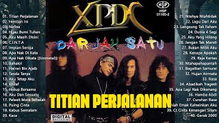 TITIAN PERJALANAN - Album XPDC Terbaik , 40 Lagu Jiwang 90an Terbaik Xpdc Rock Kapak