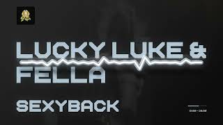 Lucky Luke & Fella - SexyBack Resimi