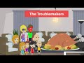 The Troublemakers Thanksgiving 