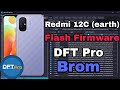Redmi 12C (earth) Flash Firmware DFT Pro Brom #Kozimjon7275