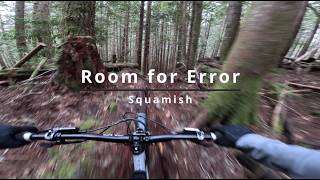 Room for Error | This Squamish Track in MEGA!