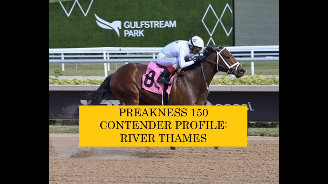 PREAKNESS 150 CONTENDER PROFILE   RIVER THAMES
