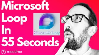 Microsoft Loop In 55 Seconds screenshot 2