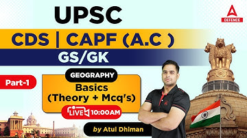 CDS 1 2023 preparation/CAPF ( A.C ) 2023 Preparation | G.K - Geography Basics (Theory + Mcq