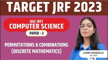 Computer Science || Permutations & Combinations || TARGET NET JRF 2023 II PAPER 2 || BY LAXMI MAM