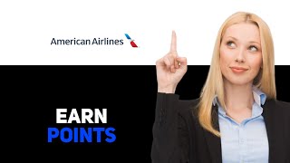 How To Earn Loyalty Points American Airlines 2025