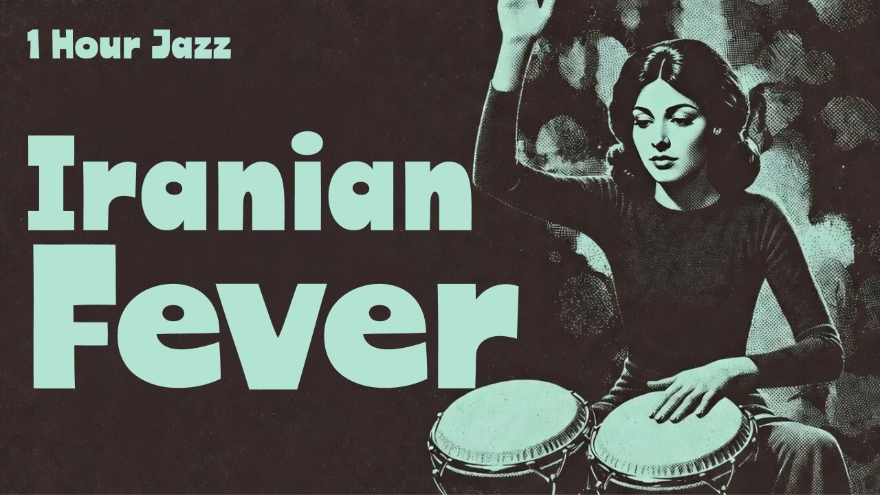 Iranian Jazz · Persian Soul Instrumental Fusion | 1 Hour Iranian Fever