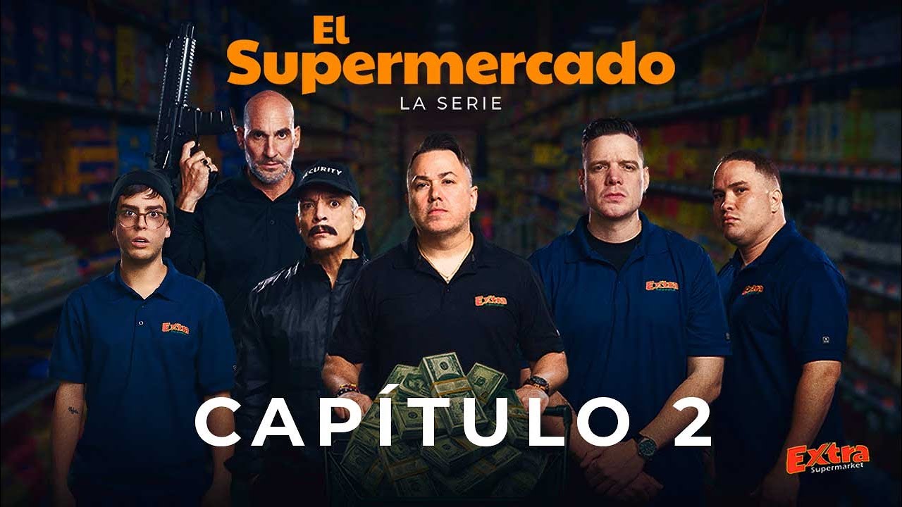 Capitulo 2 I El Supermercado la Serie I William  ¨El Muñeco¨