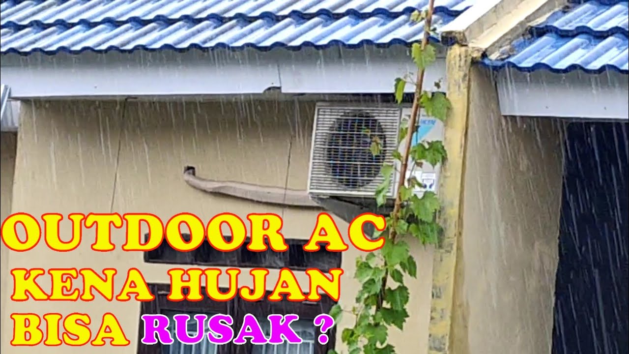 Bolehkah Memasang Outdoor Ac Diluar Rumah Kalau Kena Hujan Apa