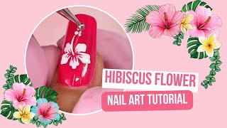 🌺 Hibiscus Flower Art Nail Tutorial 🌺