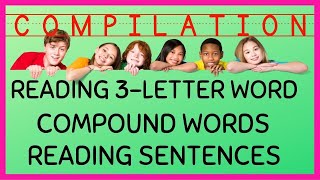 COMPILATION #4: READING PRACTICE SHORT VOWELS /LEARNING COMPOUND WORDS / READING PRACTICE SENTENCES
