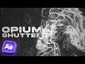 Opium shutter effect  after effects tutorial