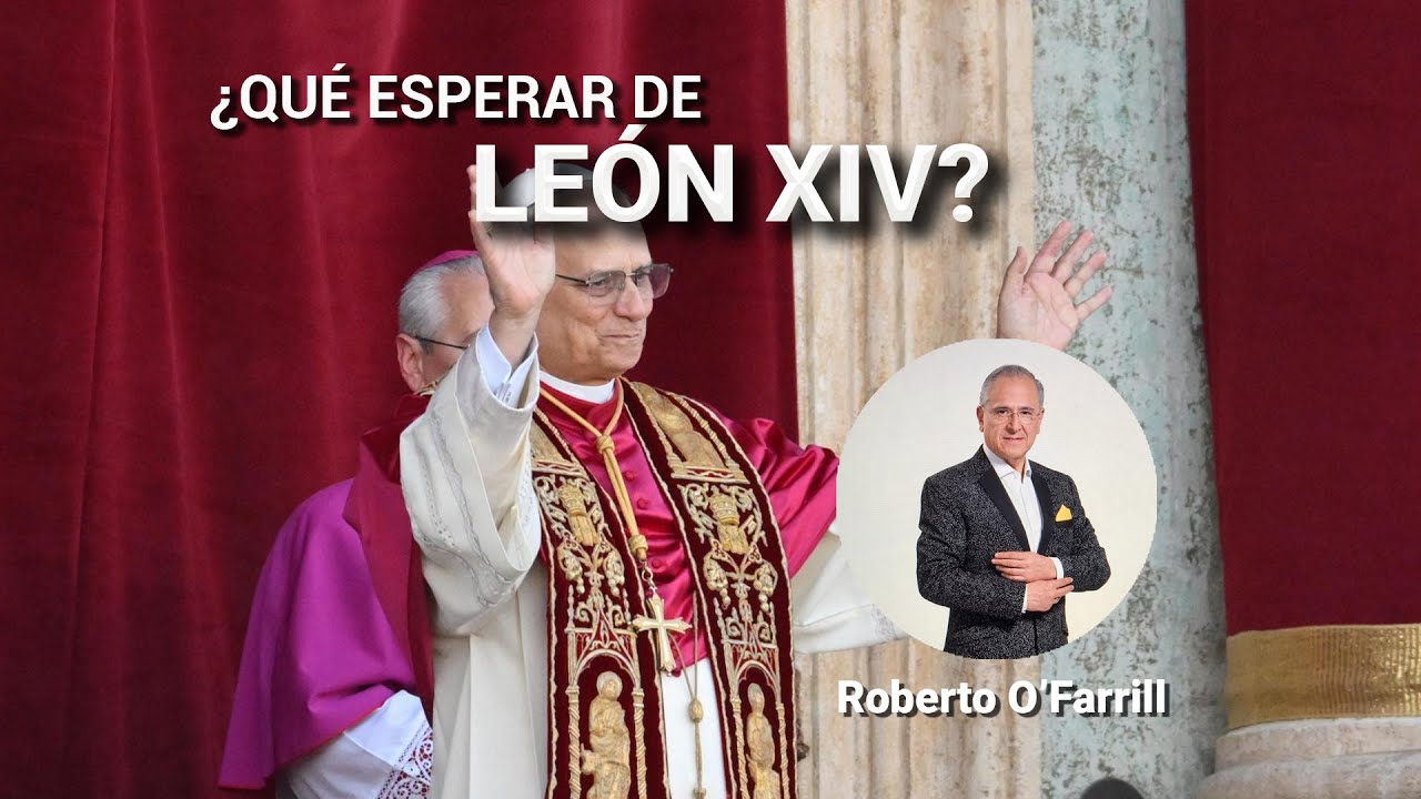 ¿Qué se espera de León XIV?