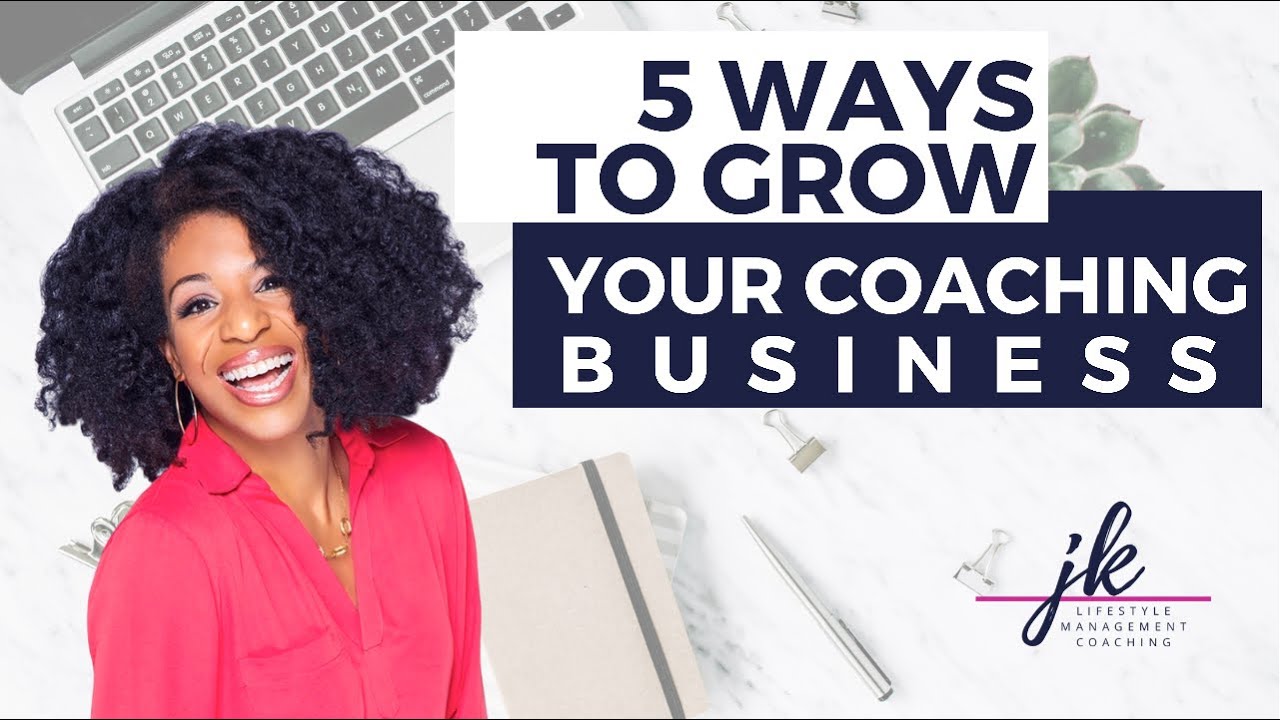 How to Grow Your Coaching Business - YouTube