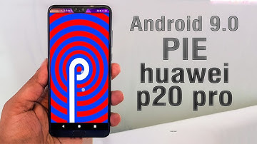Install Android 9.0 Pie on Huawei P20 Pro (LineageOS 16) - How to Guide!