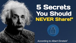 Famous "5 Secrets You Should Never Share According to Albert Einstein" Net Worth
