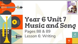 【Year 6 Academy Stars】Unit 7 | Music and Song | Lesson 6 | Writing | Pages 88 & 89