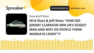 0516 Rizzo & Jeff Show 