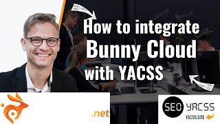 How to integrate Bunny cloud with YACSS by YACSS 658 views 1 year ago 5 minutes, 14 seconds