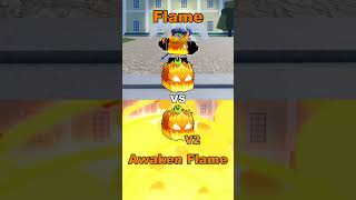 FLAME VS AWAKEN FLAME  #roblox #bloxfruits #bloxfruit #flame