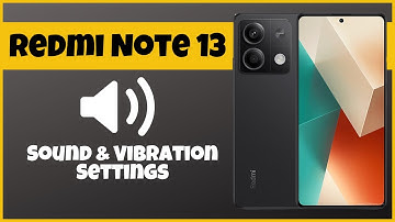 Sound & Vibration Settings Xiaomi Redmi Note 13 || How to set sound and vibrations