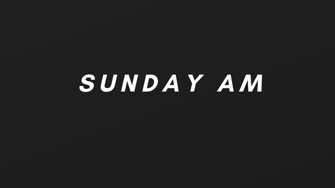 Sunday AM  |  01.18.2026