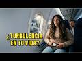 SUPERA LAS TURBULENCIAS DE LA VIDA