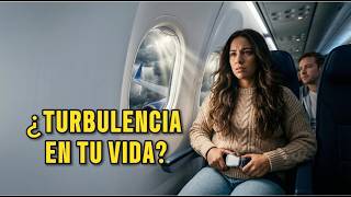 SUPERA LAS TURBULENCIAS DE LA VIDA