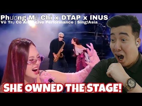 Phương Mỹ Chi X DTAP X INUS Vũ Trụ Có Anh Live Performance Sing Asia Sing Asia REACTION