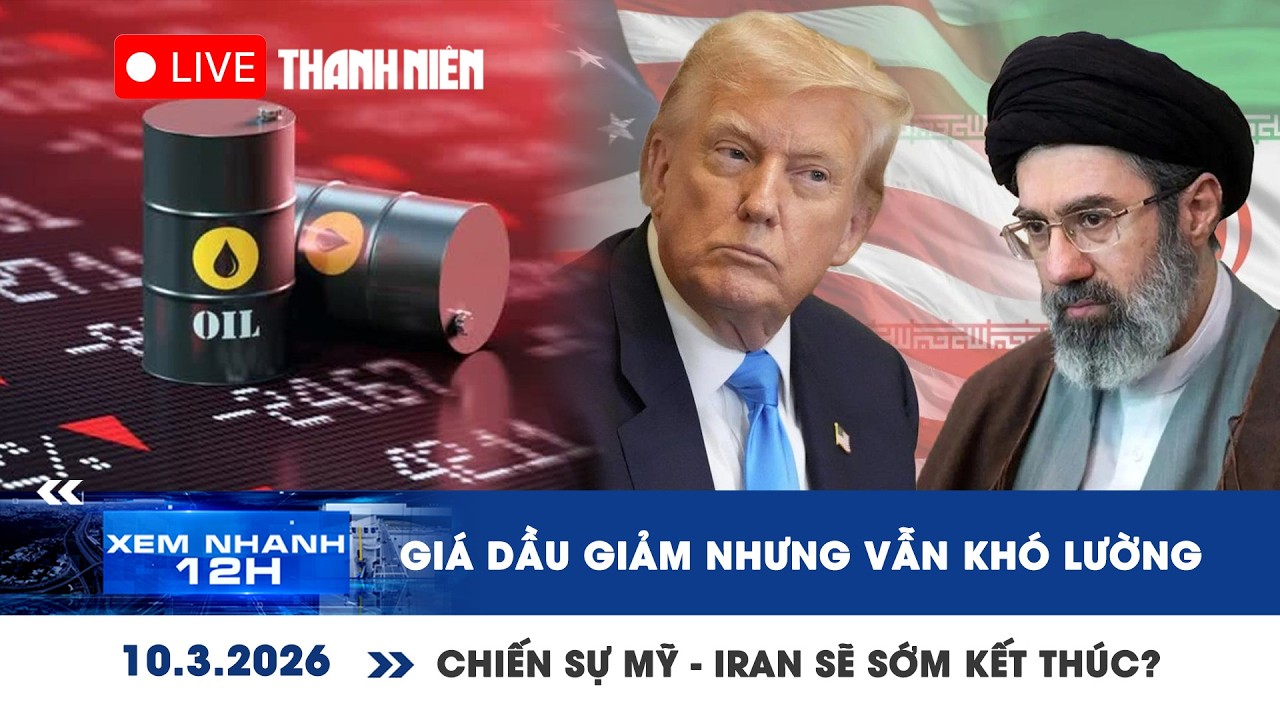 [LIVE] XEM NHANH 12H: Giá dầu giảm nhưng vẫn khó lường | Chiến sự Mỹ - Iran sẽ sớm kết thúc?
