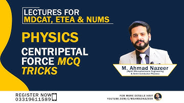 CENTRIPETAL FORCE MCQ TRICKS|NMDCAT PHYSICS LECTURE |ECAT PHYSICS |BY SIR M AHMAD NAZEER