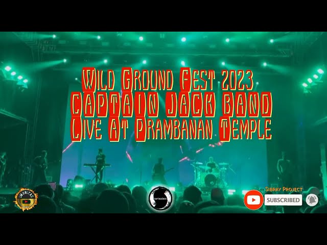 CAPTAIN JACK BAND Reborn Guncang Wildgroundfest 2023 Live At Prambanan class=