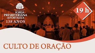Culto de Oração - 26/04/2022 - Rev. Elizeu Dourado de Lima