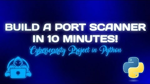 Python for Cybersecurity: Build a Port Scanner in 10 Minutes (Ethical Hacking Tutorial)