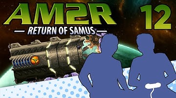 AM2R - PART 12 - SAMUS DRIVES A TUNNEL BORE!! - Let