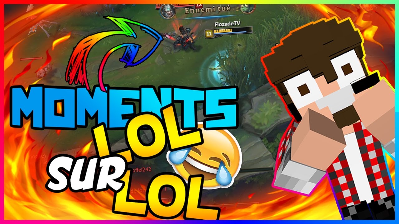 MOMENTS LOL SUR LOL (ft. Themadclown55)  YouTube