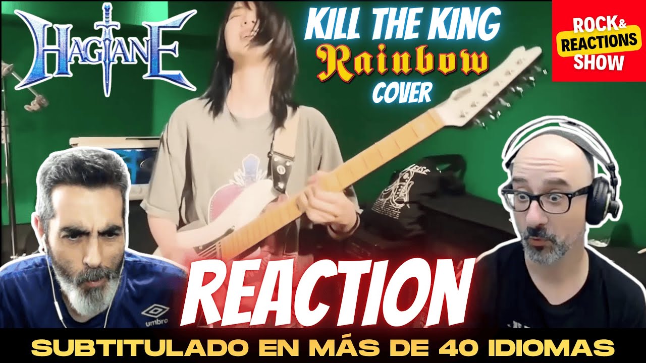 HAGANE Reaction - Rainbow cover - Kill the King React | Reacción |  反応 | Rock and Reactions